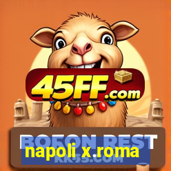 napoli x.roma